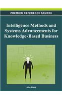 Intelligence Methods and Systems Advancements for Knowledge-Based Business