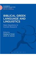 Biblical Greek Language and Linguistics: Open Questions in Current Research