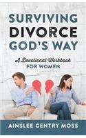 Surviving Divorce God's Way: A Devotional Workbook for Women(English)