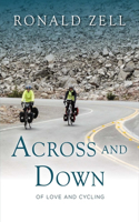 Across and Down --- Of Love and Cycling: Volume 1