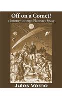 Off on a Comet! a Journey Through Planetary Space