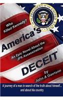 America's Deceit: A journey of a man in search of the truth about himself... and about his country