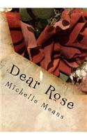 Dear Rose: June-August 2013: (English)