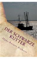DER SCHWARZE KUTTER - Die gefährliche Suche nach den unheimlichen Lichtern im Watt