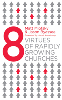 Eight Virtues of Rapidly Growing Churches