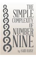Simple Complexity of Number Nine