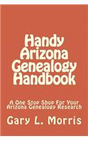 Handy Arizona Genealogy Handbook