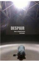 Despair, Over a Godly Desire