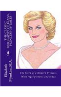 The Classic Biography of Diana, Princess of Wales: With Regal Pictures and Index