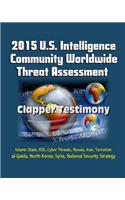 2015 U.S. Intelligence Community Worldwide Threat Assessment - Clapper Testimony