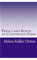 Prince and Rover of Cloverfield Farm