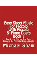 Easy Sheet Music For Piccolo With Piccolo & Piano Duets Book 1