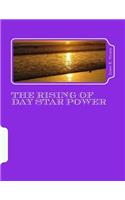 The Rising Of Day Star Power