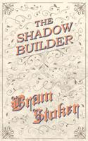 Shadow Builder
