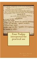 Four Psalms interpreted for practical use