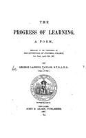 The progress of learning, a poem