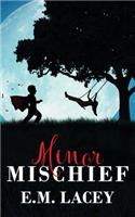 Minor Mischief