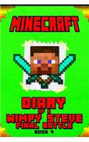 Minecraft: Diary of a Wimpy Steve Final Battle Book 4: An Unofficial Minecraft Book for Kids. Intelligent Masterpiece for All Smart Minecraft Fans.