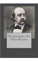 Dictionnaire des Idées Reçueses