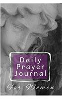 Daily Prayer Journal For Women: Blank Prayer Journal