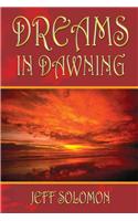 Dreams in Dawning