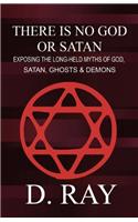There Is No God or Satan