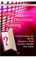 Crisis Decision Making