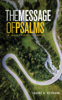 The Message the Book of Psalms: (First Book Challenge)