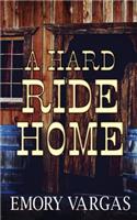 A Hard Ride Home