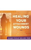 Healing Your Attachment Wounds