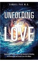 Unfolding of Thy Love