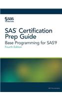 SAS Certification Prep Guide: Base Programming for Sas9, Fourth Edition