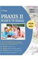 Praxis II World and US History Content Knowledge (0941/5941) Study Guide 2019-2020