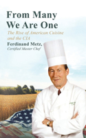 From Many We Are One: The Rise of American Cuisine and the CIA