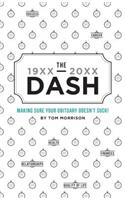 The Dash - Making Sure Your Obituary Doesn't Suck