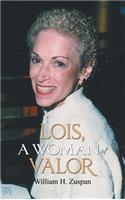 Lois, A Woman of Valor