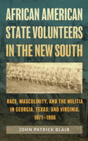 African American State Volunteers in the New South