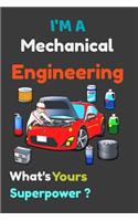 I'm A Mechanical Engineering What's your Superpower?