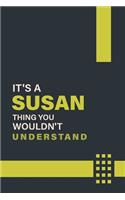 It's a Susan Thing You Wouldn't Understand
