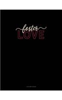 Foster Love: 3 Column Ledger