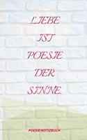 Liebe Ist Poesie Der Sinne.