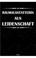 Raumausstatterin aus Leidenschaft Notizbuch: Raumausstatterin Journal DIN A5 liniert 120 Seiten Geschenk