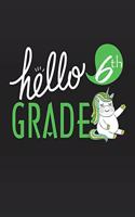 Hello 6th Grade: Unicorn School primary composition notebook for kids Wide Ruled copy book for elementary kids school supplies student teacher daily creative writing