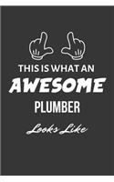 This Is What An Awesome Plumber Looks Like Notebook