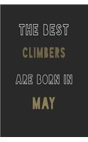 The Best climbers are Born in May journal
