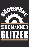 Sägespäne Sind Männer Glitzer