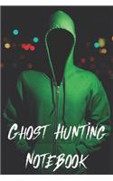 Ghost Hunting Notebook