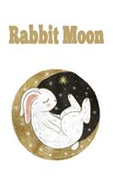 Rabbit Moon Notebook, 6x9 Inch, 100 Page, Blank Lined, College Ruled Journal - Bunny Gift for a rabbit mom, bunny birthday party, rabbit gift, notebook, rabbit journal
