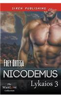 Nicodemus [Lykaios 3] (Siren Publishing Classic Manlove): (English)