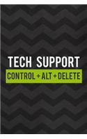 Tech Support Control + Alt + Delete